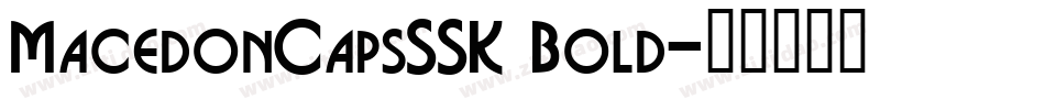MacedonCapsSSK Bold字体转换